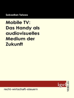 Mobile TV: Das Handy als audiovisuelles Medium der Zukunft