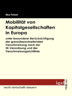 Mobilität von Kapitalgesellschaften in Europa: Unter besonderer Berücksichtigung der grenzüberschreitenden Verschmelzung nach der SE-Verordnung und der Verschmelzungsrichtlinie