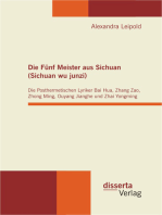 Die Fünf Meister aus Sichuan (Sichuan wu junzi): Die Posthermetischen Lyriker Bai Hua, Zhang Zao, Zhong Ming, Ouyang Jianghe und Zhai Yongming