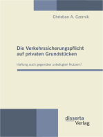 Die Verkehrssicherungspflicht auf privaten Grundstücken - Haftung auch gegenüber unbefugten Nutzern?