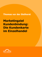 Marketingziel Kundenbindung: Die Kundenkarte im Einzelhandel