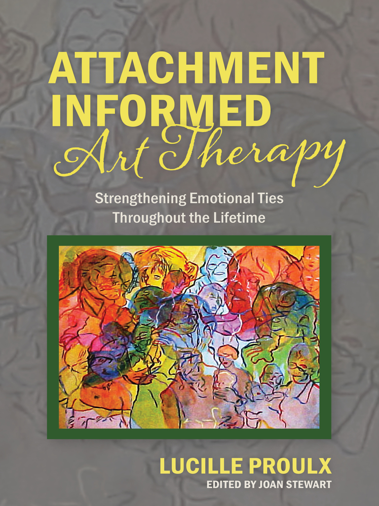 Attachment Informed Art Therapy: Strengthening Emotional Ties