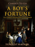 A Boy's Fortune: Or, the Strange Adventures of Ben Barker