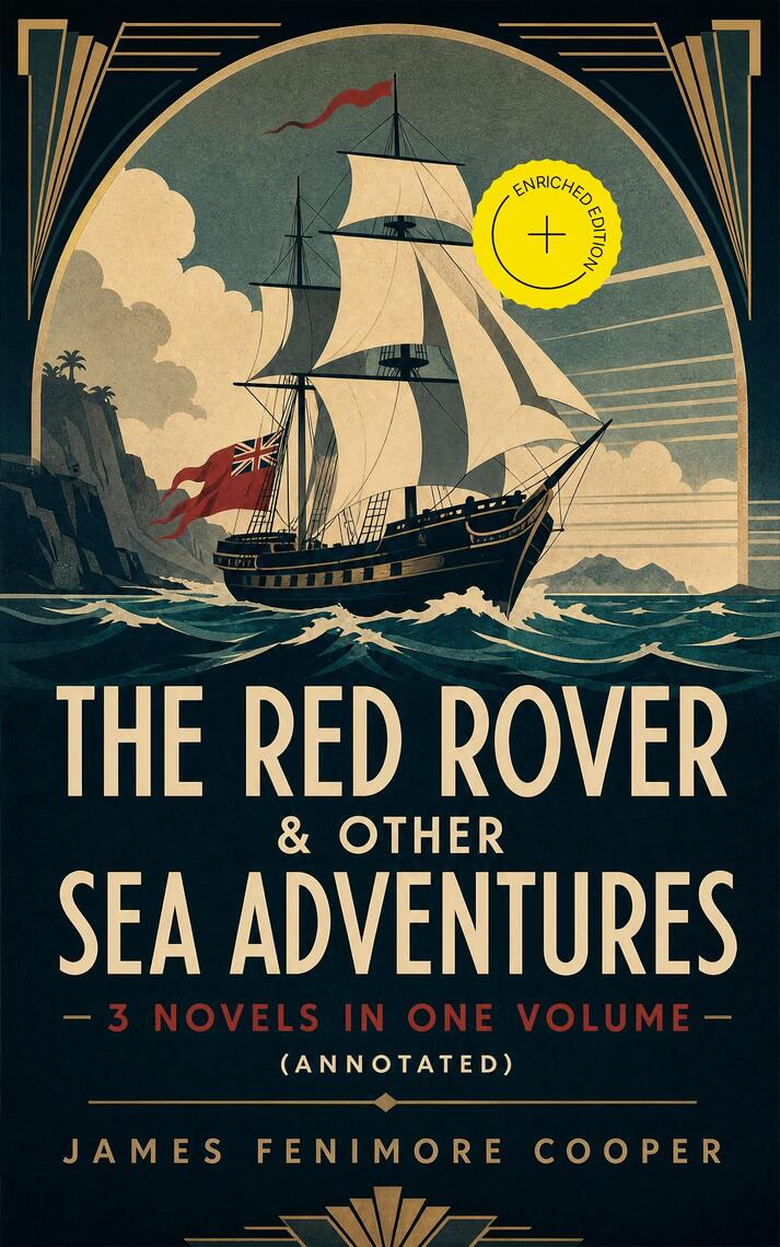 The Red Rover & Other Sea Adventures – 3 Novels in One Volume by James ...