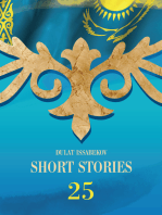 Short Stories: Dedicated to the 25th Anniversary of Kazakhstan Independence