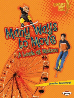 Many Ways to Move: A Look at Motion