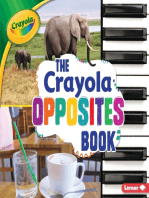 The Crayola ® Opposites Book