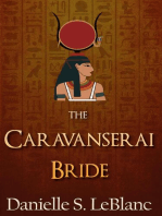 The Caravanserai Bride: Ancient Egyptian Romances