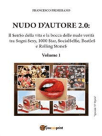 Nudo d'autore 2.0. Il senso della verità tra Sogni Sexy, 1000 Star, SocialSelfie, Beatles e Rolling Stones