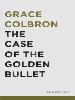 The Case of the Golden Bullet