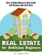 Real Estate for Ambitious Beginners