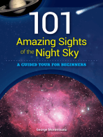101 Amazing Sights of the Night Sky: A Guided Tour for Beginners