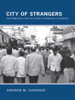 City of Strangers: Gulf Migration and the Indian Community in Bahrain