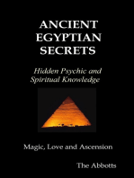 Ancient Egyptian Secrets: Hidden Psychic and Spiritual Knowledge - Magic, Love and Ascension