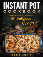 Instant Pot Cookbook: The Ultimate Guide Plus 101 Delicious Recipes