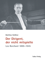 Der Dirigent, der nicht mitspielte: Leo Borchard 1899–1945