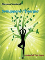 Sviluppare l'Energia: lezioni di tao yoga