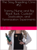 The Sissy Breeding Clinic #2: Tranny Nurse and Big Black Buck, Cuckold Sissification, and Feminization Experiments