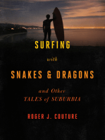 Surfing with Snakes & Dragons