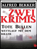 Zwei Krimis: Tote Bullen/Wettlauf mit dem Killer: Alfred Bekker präsentiert, #26