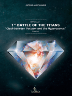 Crystals I: 1st Battle of the Titans: Clash between Vacuum and the Hypercosmic (Creation)