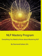 NLP Mastery Program Everything You Need to Know about Mastering NLP