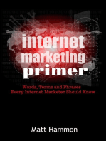 Internet Marketing Primer: Words, Phrases and Terms Every Internet Marketer Should Know