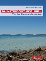 Dalmatinisches Inselbuch: Von der Kunst, nichts zu tun