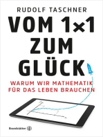 Vom 1x1 zum Glück: Warum wir Mathematik für das Leben brauchen