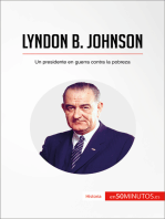 Lyndon B. Johnson: Un presidente en guerra contra la pobreza
