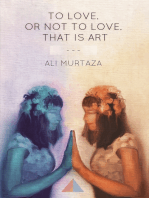 To Love, or Not to Love, That is Art