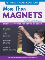 More than Magnets, Standards Edition: Science Activities for Preschool and Kindergarten