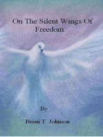 On The Silent Wings of Freedom