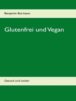 Glutenfrei und Vegan: Gesund und Lecker