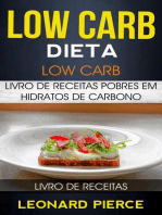 Low Carb: Dieta Low Carb: Livro de Receitas Pobres em Hidratos de Carbono (Livro de receitas)