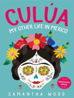 Culua: My Other Life in Mexico