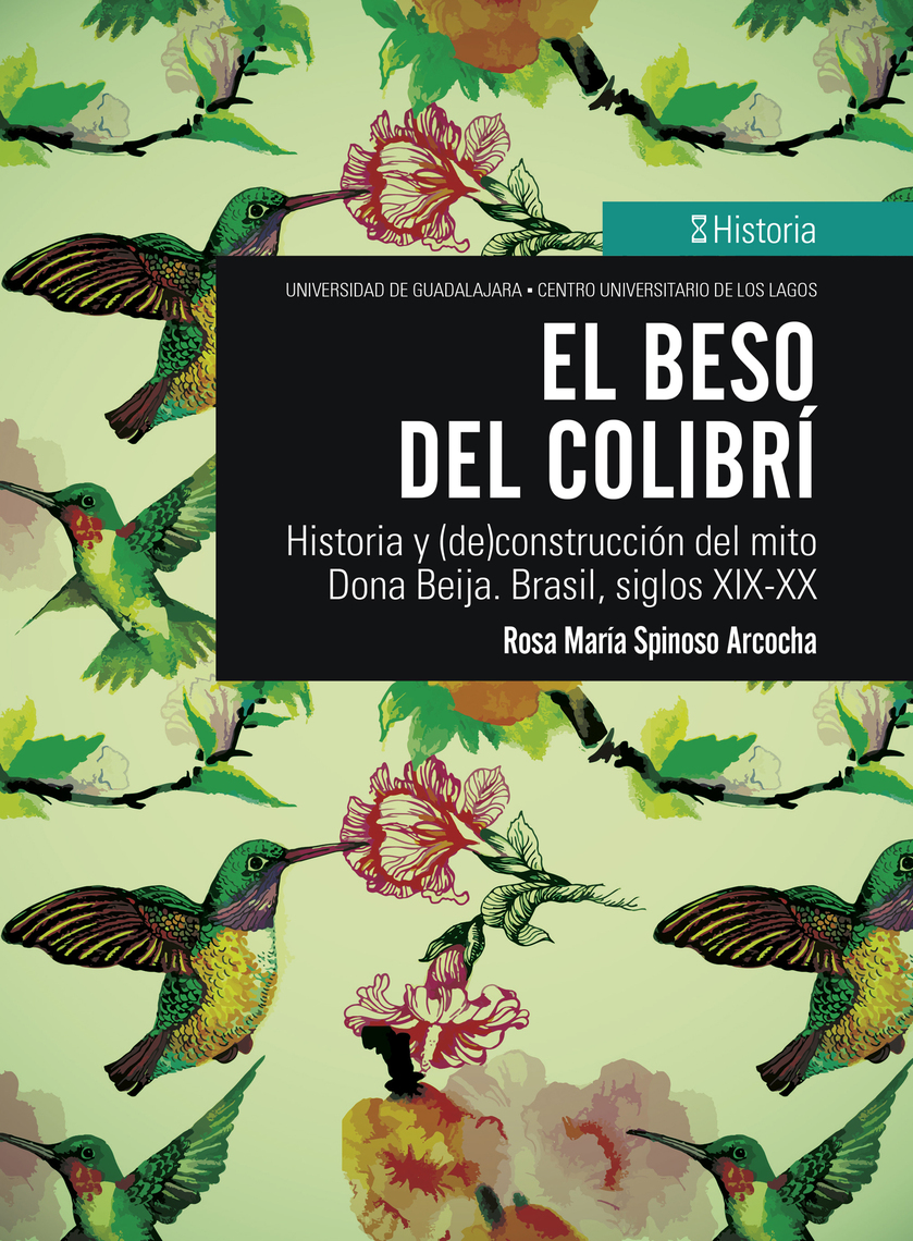 El beso del colibrí by Rosa María Spinoso Arcocha - Ebook | Everand