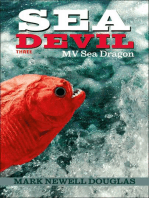 Sea Devil Three: Mv Sea Dragon