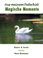 Aus meinem Federkiel. Magische Momente: Natur & Seele