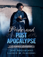 Pride and Post Apocalypse: A Regency Dystopian