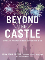 Beyond the Castle: A Guide to Discovering Your Happily Ever After