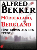 Fünf Krimis aus den Bergen: Mörderland, Bergland