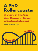 A PhD Rollercoaster: A Diary of The Ups And Downs of Being a Doctoral Student