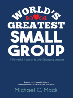 World's Greatest Small Group: Seven Powerful Traits of a Life-Changing Leader