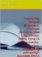 Hail to the King of Sneakers: Michael Jordan Nike Air Jordan Retro Time (A social media-loaded, marketing campaign, success story): BestBusinessEbooks, #2