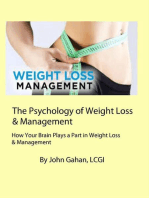 The Psychology of Weight Loss & Management How Your Brain Plays a Part in Weight Loss & Management