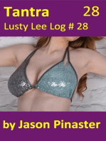 Tantra, Lusty Lee Log 28