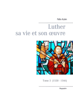 Luther sa vie et son oeuvre - tome 3 (1530 - 1546): Tome 3 (1530 - 1546)