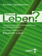 Wozu leben?: Logotherapeutische Selbsterfahrung und Biografiearbeit mit einem Beitrag von Elisabeth Lukas