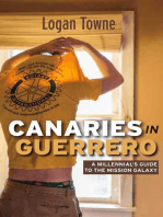 Canaries in Guerrero: A Millennials Guide to the Mission Galaxy